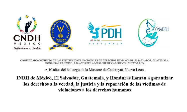 INDH de México, El Salvador, Guatemala, y Honduras llaman a garantizar los derechos a la verdad, la justicia y la reparación de las víctimas de violaciones a los derechos humanos 